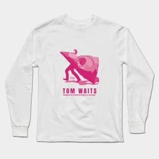 Tom Waits Long Sleeve T-Shirt